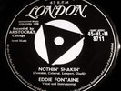 EDDIE FONTAINE - NOTHIN SHAKIN (ORIGINAL 1958 1ST PRESS 7
