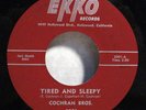 COCHRAN BROS Tired and Sleepy /Fools Paradise EKKO 3001 NM Orig ROCKABILLY Eddie