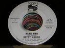 Betty Harris R&B SOUL DJ 45 Mean Man / Whatd I Do Wrong