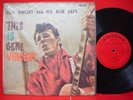 Gene Vincent and His Blue Caps This is Gene 10inch LP