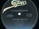 12'':Luther Vandross,I Wanted Your Love(SIGNED) (Epic)