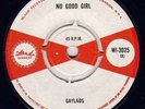 GAYLADS - NO GOOD GIRL ISLAND 45 GREAT ROCKSTEADY EX+ LISTEN