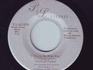 NORTHERN MODERN SOUL 45-WINFIELD PARKER-I WANNA BE WITH YOU-US P&L-LISTEN