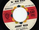 JOHNNY NASH - OL' MAN RIVER - WB 63 BRILL VERSION  'HEAR'