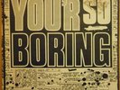 RARE AUSSIE PUNK - ROCKS - YOU'R SO BORING - 7