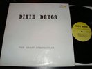 Dixie Dregs/The Great Spectacular:Private Prog