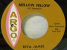 ETTA JAMES MELLOW FELLOW / BOBBY IS HIS NAME ARGO 5485 HOT R&B 2-SIDER NORTHERN