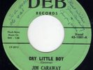 TN Rockabilly Jim Caraway DEB 1001 (( Listen )) Cry little boy Autographed