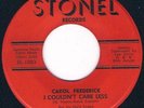 CAROL FREDERICK I couldn't care less STONEL RARE ISSUE