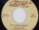 Sweet Soul Gospel 45 B&H GOSPEL SINGERS Child Of The King TRUE SOUL HEAR