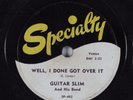 Hear '53 Blues 78 GUITAR SLIM Well, I Done Got Over It SPECIALTY 482