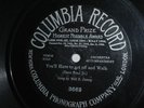  1907 Columbia Record YOU'LL HAVE TO GET OFF AND WALK Will F. Denny