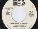 BOBBY CALDWELL The House Is Rockin MODERN northern soul 45 boogie LISTEN