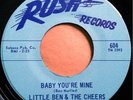 * LITTLE BEN & THE CHEERS Baby You're Mine  NORTHERN SOUL Rush 45 HEAR