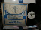TAKE UP THE CROSS song by VARIOUS ARTISTE  TABERNACLE  LP