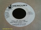 LORRAINE ELLISON - CALL ME ANYTIME YOU NEED SOME LOVIN' - MERCURY