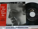 Elvis Presley Any Way You Want Me 7