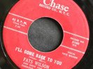 Rare R&B 45 FATS WILSON on CHASE I Need That Money / I'll Come Back To You HEAR
