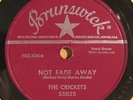 The Crickets (Buddy Holly)-Not Fade Away/Oh, Boy-Brunswick 55035-78-Listen