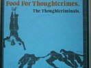 AUSSIE PUNK - THOUGHT CRIMINALS - FOOD FOR THOUGHTCRIMES - 7