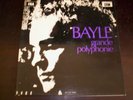 BAYLE / Grande Polyphonie / INA GRM AM 724.04 STEREO (Fr)