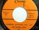 NORTHERN FUNK GOSPEL 45-SACRED FOUR-SOMEBODY WATCHING YOU