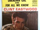 CLINT EASTWOOD 45-UNKNOWN GIRL /FOR ALL WE KNOW