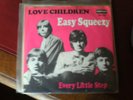LOVE CHILDREN-----EASY SQUEEZY-----EXTREM SELTENE SINGLE VON 1969