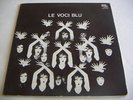 LP ITALIAN PROG LE VOCI BLU - LE VOCI BLU - TRIPLE COVER