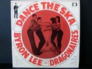 BYRON LEE & THE DRAGONAIRES Dance The Ska LP BMN ORIG.