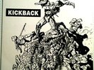 KICKBACK No One Gets Out Alive 7