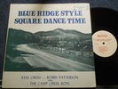 KYLE CREED, BOBBY PATTERSON & THE CAMP CREEK BOYS on Mountain Galax VA LP VG++