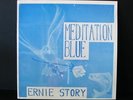 ERNIE STORY Meditation Blue LP (1977) PRIVATE ORIG. Soul/Funk/SSW RARE