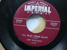 LEW WILLIAMS -  I'll Play Your Game -   Imperial  8306    -   1956