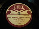 SOUTHERN TONES on DUKE #207 - JUST A CLOSER WALK WITH THEE - BE WHAT YOU ARE