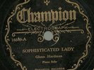 Glenn Hardman Piano Solo Stormy Weather Sophisticated Lady Champion 16649 78 rpm