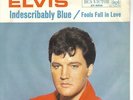 ELVIS PRESLEY - Indescribably Blue RARE - Germany  Single  TOP - WARENPROBE