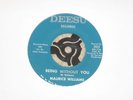 RARE NORTHERN SOUL  DANCER MAURICE WILLIAMS BEING WITHOUT YOU ON DEESU