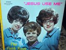 The Faith Tones JESUS USE ME cult classic jesus freak bad album cover awardLP