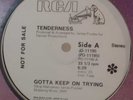 PROMO* Tenderness - Gotta Keep On Trying *KILLER SOUL* Scarce *TELLY LOVE* 78