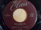 JOHNNY GUITAR WATSON THE BEAR/ONE MORE KISS CLASS 246 ORIGINAL 1959 R&B CLASSIC