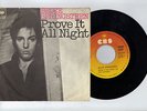 BRUCE SPRINGSTEEN prove it all night/factory YUGOSLAVIAN 7'' SINGLE