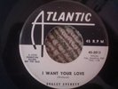 RARE BRACEY EVERETT ON ATLANTIC-2013,I WANT YOUR LOVE/THE LOVER'S CURSE,DJ COPY