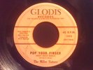 Northern Soul *THE MILLER SISTERS* Rare 45 (POP YOUR FINGER) on GLODIS #1003 VG