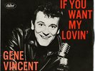 GENE VINCENT=IF YOU WANT MY LOVIN=EP 7