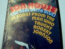 Son House ‘The Real Delta Blues’ Lp on rare US Blue Goose