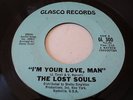 NORTHERN SOUL 45: The Lost Souls - I'm Your Love, Man / Glasco HEAR IT