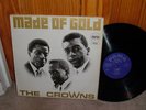 THE CROWNS 'MADE OF GOLD' LP ORIGINAL PAMA PMLP6 T BROWN/B WILLIAMS/B HARRIS EX