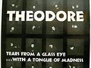 Brother Theodore Tears From a Glass Eye 10