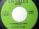 70s Soul 45 UNIVERSAL MINDS A Chance At Love on Charles M-